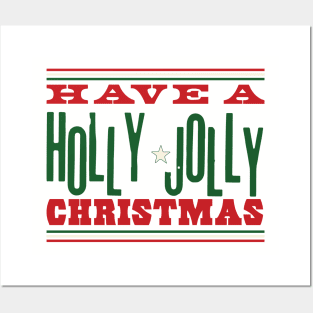 Have A Holly Jolly Christmas (text) Posters and Art